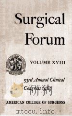 SURGICAL FORUM VOLUME 18 1967 PDF电子版封面