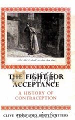 THE FIGHT FOR ACCEPTANCE:A HISTORY OF CONTRACEPTION   1970  PDF电子版封面     