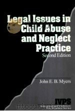 LEGAL ISSUES IN CHILD ABUSE AND NEGLECT PRACTICE SECOND EDITION PDF电子版封面 9780761916666