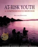 AT-RISK YOUTH A COMPREHENSIVE RESPONSE SECOND EDITION     PDF电子版封面  9780534345808   