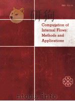 Computation of Internal Flows:Methods and Applications 1983 PDF电子版封面