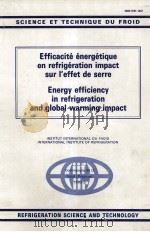 SCIENCE ET TECHNIQUE DU FROID REFRIGERATION SCIENCE AND TECHNOLOGY Efficacite energetique en refrige 1993 PDF电子版封面 2903633622