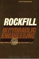 ROCKFILL INHYDRAULIC ENGINEERING 1979 PDF电子版封面 0444418288