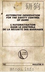 AUTOMATED OBSERVATION FOR THE SAFETY CONTROL OF DAMS L'AUTOMATISATION DANS LE CONTROLE DE LA SE PDF电子版封面