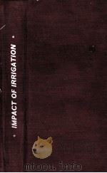 IMPACT OF IRRICATION STUDIES OF CANAL WELL AND TANK IRRIGATION IN KARNATAKA 1979 PDF电子版封面