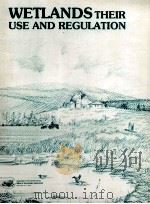 WETLANDS THEIR USE AND REGULANTION 1984 PDF电子版封面