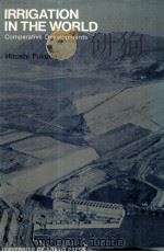 IRRIGATION IN THE WORLD COMPARATIVE DEVELOPMENT（1976 PDF版）