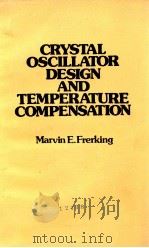 CRYSTAL OSCILLATOR DESIGN AND TEMPERATURE COMPENSATION（1978 PDF版）