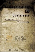 COMMUNICATIONS 74 CONFERENCE RADIO & DATA COMMUNICATIONS CONFERENCE PROCEEDINGS 1974 PDF电子版封面