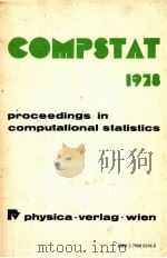 COMPSTAT 1978 PROCEEDINGS IN COMPUTATIONAL STATISTICS 3RD SYMPOSIUM HELD IN LEIDEN 1978 1978 PDF电子版封面 3790801968