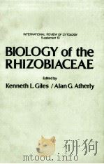BILOLGY OF THE RHIZOBIACEAE PDF电子版封面 KENNETH L.GILES