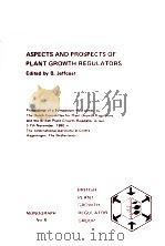 ASPECTS AND PROSPECTS OF PLANT GROWTH REGULATORS（ PDF版）