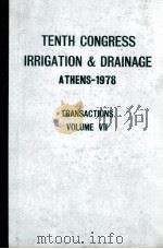 TENTH CONGRESS IRRIGATION & DRAINAGE ATHENS-1978 1978 PDF电子版封面