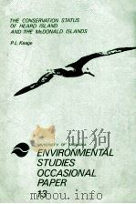 THE CONSERVATION STATUS OF HEARD ISLAND AND THE McDONALD ISLANDS UNIVERSITY OF TASMANIA ENVIRONMENTA   1982  PDF电子版封面     