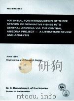 POTENTIAL FOR INTRODUCTION OF THREE SPECIES OF NONNATIVE FISHES INTO CENTRAL ARIZONA VIA THE CENTRAL 1984 PDF电子版封面