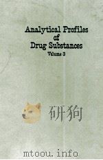 ANALYTICAL PROFILES OF DRUG SUBSTANCES VOLUME 3 1974 PDF电子版封面 0122608035