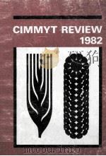 CIMMYT REVIEW 1982 PDF电子版封面