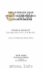 THE ULTIMATE LOAD DESIGN OF CONTINUOUS CONCRETE BEAMS 1967 PDF电子版封面