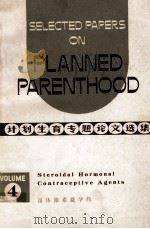 Selected Papers on Planned Parenthood Volume 4 Steroidal Hormonal Contraceptive Agents（1975 PDF版）