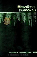 MASTERLIST OF PERIODICALS 1985 1985 PDF电子版封面