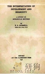THE INTERPRETATION OF DEVELOPMENT AND HEREDITY（ PDF版）