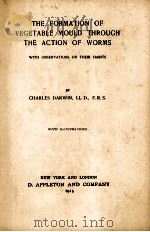THE FORMATION OF VEGETABLE MOULD THROUGH THE ACTION OF WORMS（ PDF版）