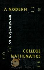 A MODERN INTRODUCTION TO COLLEGE MATHEMATICS PDF电子版封面