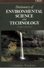 DICTIONARY OF ENVIRONMENTAL SCIENCE AND TECHNOLOGY THIRD EDITION PDF电子版封面 0471634700