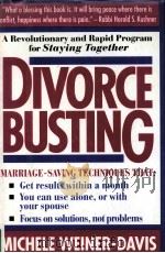 DIVORCE BUSTING A REVOLUTIONARY AND RAPID PROGRAM FOR STAYING TOGETHER 1992 PDF电子版封面 9780671725983