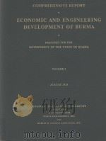 Economic and Engineering Development of Burma Volume I Introduction Economics and Administration Agr 1953 PDF电子版封面