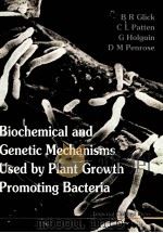 BIOCHEMICAL AND GENETIC MECHANISMS USED BY PLANT GROWTH PROMOTING BACTERIA PDF电子版封面 1860941524