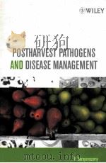 POSTHARVEST PATHOGENS AND DISEASE MANAGEMENT     PDF电子版封面  0471743038   