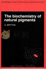 THE BIOCHEMISTRY OF NATURAL PIGMENTS PDF电子版封面 0521105316