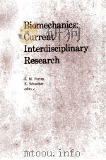 BIOMECHANICS:CURRENT INTERDISCIPLINARY RESEARCH 1985 PDF电子版封面
