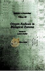 OXYGEN RADICALS IN BIOLOGICAL SYSTEMS（1984 PDF版）