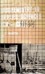 BIOCHEMISTRY IN APPLIED SCIENCES 1985 PDF电子版封面