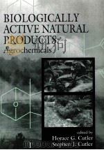 BIOLOGICALLY ACTIVE NATURAL PRODUCTS:AGROCHEMICALS   1999  PDF电子版封面  0849318858   