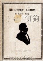 SCHUBERT ALBUM 24 SELECTED SONGS PDF电子版封面