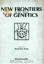 NEW FRONTIERS OF GENETICS   1989  PDF电子版封面     