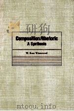 COMPOSITION/PHETORIC A SYNTHESIS 1938 PDF电子版封面 0809312379