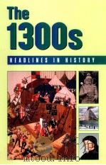 THE 1300S HEADLINES IN HISTORY PDF电子版封面 0737705337