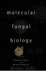 MOLECULAR FUNGAL BIOLOGY PDF电子版封面 0521561167