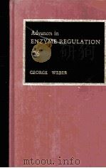 ADVANCES IN ENZYME REGULATION VOLUME 26 1987 PDF电子版封面 0080355765