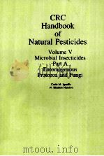 CRC HANDBOOK NATURAL PESICIDES VOLUME V MICROBIAL INSECTICIDES PART A ENTOMOGENOUS PROTOZOA AND FUNG PDF电子版封面