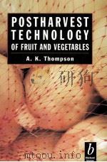 POSTHARVEST TECHNOLOGY OF FRUIT AND VEGETABLES PDF电子版封面 0632040378