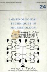 IMMUNOLOGICAL TECHNIQUES IN MICROBIOLOGY PDF电子版封面 0632019085