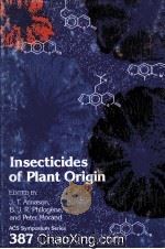 INSECTICIDES OF PLANT ORIGIN   1989  PDF电子版封面  0841215693   