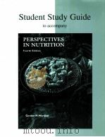 Student Study Guide to accompany Perspectives in Nutrition Fouth Edition 1999 PDF电子版封面 9780070920828
