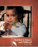 NUTRITION IN INFANCY AND CHILDHOOD 1985 PDF电子版封面 0801639387