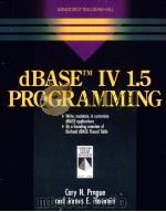 DBASETM IV 1.5 PROGRAMMING 1992 PDF电子版封面 9780830640508